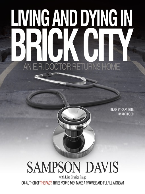 Title details for Living and Dying in Brick City by Sampson Davis - Available